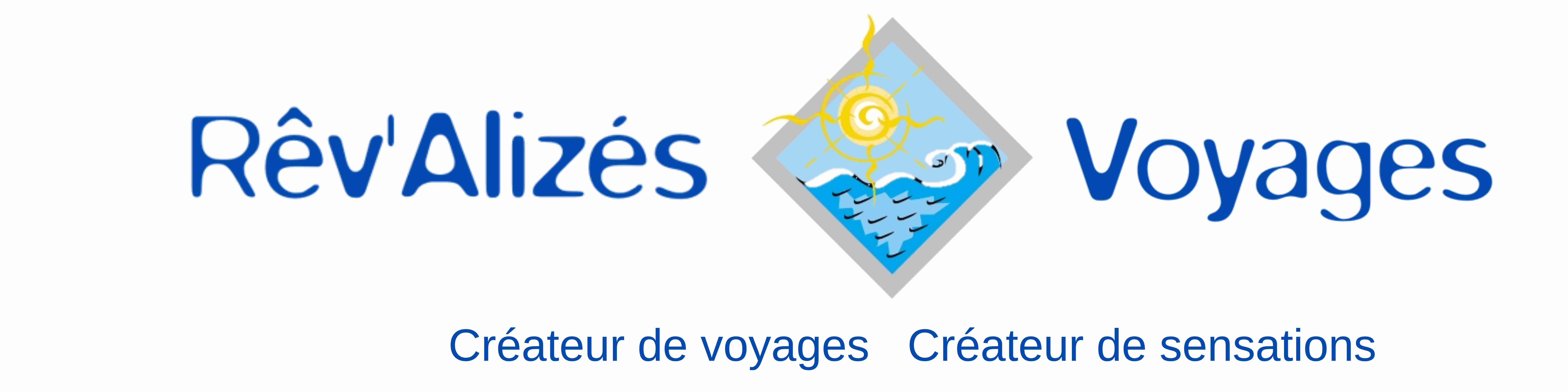 REV ALIZES VOYAGES       Créateur Voyages        Créateur d'émotions